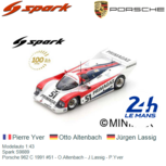 Modelauto 1:43 | Spark S9889 | Porsche 962 C 1991 #51 - O.Altenbach - J.Lassig - P.Yver Modelauto 1:43 | Spark S9889 | Porsche 962 C 1991 #51 - O.Altenbach - J.Lassig - P.Yver