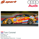 Modelauto 1:43 | Spark S6336 | Audi RS3 LMS TCR | Team Netherlands 2022 #133 - T.Coronel Modelauto 1:43 | Spark S6336 | Audi RS3 LMS TCR | Team Netherlands 2022 #133 - T.Coronel