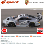 Modelauto 1:43 | Spark SB525 | Porsche 911 GT3 R | Toksport WRT 2022 #100 - M.Dienst - S.Muller - J.Andlauer Modelauto 1:43 | Spark SB525 | Porsche 911 GT3 R | Toksport WRT 2022 #100 - M.Dienst - S.Muller - J.Andlauer