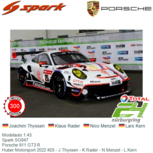 Modelauto 1:43 | Spark SG847 | Porsche 911 GT3 R | Huber Motorsport 2022 #25 - J.Thyssen - K.Rader - N.Menzel - L.Kern Modelauto 1:43 | Spark SG847 | Porsche 911 GT3 R | Huber Motorsport 2022 #25 - J.Thyssen - K.Rader - N.Menzel - L.Kern