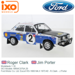 Modelauto 1:18 | IXO-Models 18RMC075A.20 | Ford Motor Co. Ltd. Escort RS-1600 Mk.II 1973 #2 - R.Clark - J.Porter Modelauto 1:18 | IXO-Models 18RMC075A.20 | Ford Motor Co. Ltd. Escort RS-1600 Mk.II 1973 #2 - R.Clark - J.Porter