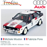 Modelauto 1:43 | Trofeu RR.FR52 | Audi Sport Quattro 1982 #5 - M.Mouton - F.Pons Modelauto 1:43 | Trofeu RR.FR52 | Audi Sport Quattro 1982 #5 - M.Mouton - F.Pons