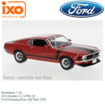 Modelauto 1:43 | IXO-Models CLC476N.22 | Ford Mustang Boss 302 Red 1970 Modelauto 1:43 | IXO-Models CLC476N.22 | Ford Mustang Boss 302 Red 1970