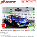 Modelauto 1:43 | Spark SG854 | Toyota GR Supra GT4 | TOYO Tyres 2022 #83 - M.Tischner - A.Gülden - H.Tönges Modelauto 1:43 | Spark SG854 | Toyota GR Supra GT4 | TOYO Tyres 2022 #83 - M.Tischner - A.Gülden - H.Tönges