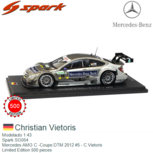 Modelauto 1:43 | Spark SG054 | Mercedes AMG C -Coupe DTM 2012 #5 - C.Vietoris Modelauto 1:43 | Spark SG054 | Mercedes AMG C -Coupe DTM 2012 #5 - C.Vietoris