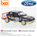Modelauto 1:43 | IXO-Models RAC405C.22 | Q8 Ford WRT Sierra RS Cosworth 1991 #23 - G.Evans - H.Davies Modelauto 1:43 | IXO-Models RAC405C.22 | Q8 Ford WRT Sierra RS Cosworth 1991 #23 - G.Evans - H.Davies