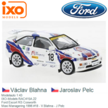 Modelauto 1:43 | IXO-Models RAC415A.22 | Ford Escort RS Cosworth | Maxi Managering 1996 #18 - V.Blahna - J.Pelc Modelauto 1:43 | IXO-Models RAC415A.22 | Ford Escort RS Cosworth | Maxi Managering 1996 #18 - V.Blahna - J.Pelc