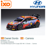 Modelauto 1:43 | IXO-Models RAM824A | Hyundai Motorsport i20 N Coupe 2021 #6 - D.Sordo - -.Carrera Modelauto 1:43 | IXO-Models RAM824A | Hyundai Motorsport i20 N Coupe 2021 #6 - D.Sordo - -.Carrera