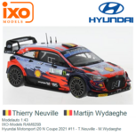 Modelauto 1:43 | IXO-Models RAM825B | Hyundai Motorsport i20 N Coupe 2021 #11 - T.Neuville - M.Wydaeghe Modelauto 1:43 | IXO-Models RAM825B | Hyundai Motorsport i20 N Coupe 2021 #11 - T.Neuville - M.Wydaeghe