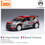 Modelauto 1:43 | IXO-Models RAM775 | Citroën C3 R5 2020 #30 - Y.Rossel - B.Fulcrand Modelauto 1:43 | IXO-Models RAM775 | Citroën C3 R5 2020 #30 - Y.Rossel - B.Fulcrand