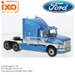 Vrachtwagen 1:43 | IXO-Models TR127.22 | Ford Aeromax Metallic Blue 1990 Vrachtwagen 1:43 | IXO-Models TR127.22 | Ford Aeromax Metallic Blue 1990