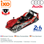 Modelauto 1:43 | IXO-Models LM2010 | Audi R15 TDI 2010 #9 - M.Rockenfeller - T.Bernhard - R.Dumas Modelauto 1:43 | IXO-Models LM2010 | Audi R15 TDI 2010 #9 - M.Rockenfeller - T.Bernhard - R.Dumas