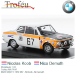 Modelauto 1:43 | Trofeu RR.FR47 | BMW 2002 Ti 1972 #67 - N.Koob - N.Demuth Modelauto 1:43 | Trofeu RR.FR47 | BMW 2002 Ti 1972 #67 - N.Koob - N.Demuth