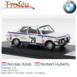 Modelauto 1:43 | Trofeu RR.FR50 | BMW 2002 Ti 1975 #29 - N.Koob - N.Huberty Modelauto 1:43 | Trofeu RR.FR50 | BMW 2002 Ti 1975 #29 - N.Koob - N.Huberty
