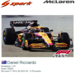 Modelauto 1:43 | Spark S8559 | McLaren F1 MCL36 2022 #3 - D.Ricciardo Modelauto 1:43 | Spark S8559 | McLaren F1 MCL36 2022 #3 - D.Ricciardo