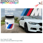 | Zero Paints ZP-1698 | Airbrush Paint 60ml BMW M Sport White | Zero Paints ZP-1698 | Airbrush Paint 60ml BMW M Sport White