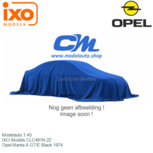 Modelauto 1:43 | IXO-Models CLC491N.22 | Opel Manta A GT/E Black 1974 Modelauto 1:43 | IXO-Models CLC491N.22 | Opel Manta A GT/E Black 1974