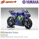 Motorfiets 1:43 | Spark M43036 | Movistar Yamaha MotoGP YZR-M1 2017 #46 - V.Rossi Motorfiets 1:43 | Spark M43036 | Movistar Yamaha MotoGP YZR-M1 2017 #46 - V.Rossi