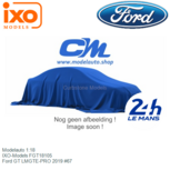 Modelauto 1:18 | IXO-Models FGT18105 | Ford GT LMGTE-PRO 2019 #67 Modelauto 1:18 | IXO-Models FGT18105 | Ford GT LMGTE-PRO 2019 #67