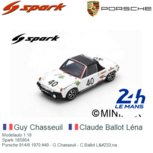 Modelauto 1:18 | Spark 18S854 | Porsche 914/6 1970 #40 - G.Chasseuil - C.Ballot Léna Modelauto 1:18 | Spark 18S854 | Porsche 914/6 1970 #40 - G.Chasseuil - C.Ballot Léna