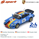 Modelauto 1:43 | Spark S9855 | Porsche 930 1983 #94 - C.Haldi - G.Steckkönig - B.Schiller B Modelauto 1:43 | Spark S9855 | Porsche 930 1983 #94 - C.Haldi - G.Steckkönig - B.Schiller B