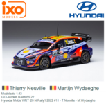 Modelauto 1:43 | IXO-Models RAM855.22 | Hyundai Mobis WRT i20 N Rally1 2022 #11 - T.Neuville - M.Wydaeghe Modelauto 1:43 | IXO-Models RAM855.22 | Hyundai Mobis WRT i20 N Rally1 2022 #11 - T.Neuville - M.Wydaeghe