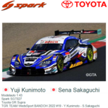 Modelauto 1:43 | Spark SGT027 | Toyota GR Supra | TGR TEAM WedsSport BANDOH 2022 #19 - Y.Kunimoto - S.Sakaguchi Modelauto 1:43 | Spark SGT027 | Toyota GR Supra | TGR TEAM WedsSport BANDOH 2022 #19 - Y.Kunimoto - S.Sakaguchi