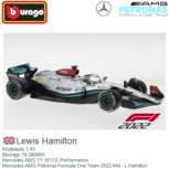 Modelauto 1:43 | Bburago 18-38065H | Mercedes AMG F1 W13 E-Performance | Mercedes-AMG Petronas Formula One Team 2022 #44 - L.Hamilton Modelauto 1:43 | Bburago 18-38065H | Mercedes AMG F1 W13 E-Performance | Mercedes-AMG Petronas Formula One Team 2022 #44 - L.Hamilton