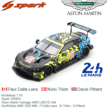 Modelauto 1:18 | Spark 18S824 | Aston Martin Vanrage AMR LMGTE-AM | NorthWest AMR 2022 #98 - P.Dalla Lana - N.Thiim - D.Pittard Modelauto 1:18 | Spark 18S824 | Aston Martin Vanrage AMR LMGTE-AM | NorthWest AMR 2022 #98 - P.Dalla Lana - N.Thiim - D.Pittard