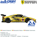 Modelauto 1:43 | Looksmart LSLM147 | Ferrari 488 GTE EVO LMGTE-AM | Iron Lynx 2022 #60 - C.Schiavoni - A.Balzan - R.Giammaria Modelauto 1:43 | Looksmart LSLM147 | Ferrari 488 GTE EVO LMGTE-AM | Iron Lynx 2022 #60 - C.Schiavoni - A.Balzan - R.Giammaria
