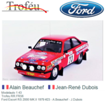 Modelauto 1:43 | Trofeu RR.FR56 | Ford Escort RS 2000 MK.II 1979 #23 - A.Beauchef - J.Dubois Modelauto 1:43 | Trofeu RR.FR56 | Ford Escort RS 2000 MK.II 1979 #23 - A.Beauchef - J.Dubois
