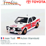 Modelauto 1:43 | Trofeu RR.DE41 | Toyota Corolla Levin 1977 #5 - A.Warmbold - J.Todt Modelauto 1:43 | Trofeu RR.DE41 | Toyota Corolla Levin 1977 #5 - A.Warmbold - J.Todt