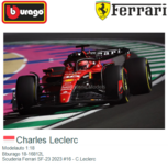 Modelauto 1:18 | Bburago 18-16812L | Scuderia Ferrari SF-23 2023 #16 - C.Leclerc Modelauto 1:18 | Bburago 18-16812L | Scuderia Ferrari SF-23 2023 #16 - C.Leclerc