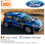 Modelauto 1:43 | IXO-Models RAM886.22 | Ford Fiesta Rally2 WRC2 Mk.II 2023 #25 - L.Louka - G.Munster Modelauto 1:43 | IXO-Models RAM886.22 | Ford Fiesta Rally2 WRC2 Mk.II 2023 #25 - L.Louka - G.Munster