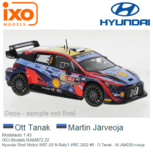 Modelauto 1:43 | IXO-Models RAM872.22 | Hyundai Shell Mobis WRT i20 N Rally1 WRC 2022 #8 - O.Tanak - M.Järveoja Modelauto 1:43 | IXO-Models RAM872.22 | Hyundai Shell Mobis WRT i20 N Rally1 WRC 2022 #8 - O.Tanak - M.Järveoja