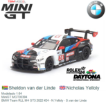 Modelauto 1:64 | MiniGT MGT00394 | BMW Team RLL M4 GT3 2022 #24 - N.Yelloly - S.van der Linde Modelauto 1:64 | MiniGT MGT00394 | BMW Team RLL M4 GT3 2022 #24 - N.Yelloly - S.van der Linde