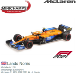 Modelauto 1:18 | Minichamps 530213404 | McLaren F1 MCL35M 2021 #4 - L.Norris Modelauto 1:18 | Minichamps 530213404 | McLaren F1 MCL35M 2021 #4 - L.Norris