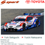 Modelauto 1:43 | Spark SGT063 | Toyota GR Supra GT3 | TGR Team SARD 2023 #39 - Y.Sekiguchi - Y.Nakayama Modelauto 1:43 | Spark SGT063 | Toyota GR Supra GT3 | TGR Team SARD 2023 #39 - Y.Sekiguchi - Y.Nakayama
