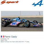Modelauto 1:64 | Spark Y283 | Alpine Formula One Team A523 2023 #10 - P.Gasly Modelauto 1:64 | Spark Y283 | Alpine Formula One Team A523 2023 #10 - P.Gasly