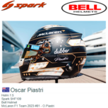 Helm 1:5 | Spark 5HF109 | Bell Helmet | McLaren F1 Team 2023 #81 - O.Piastri Helm 1:5 | Spark 5HF109 | Bell Helmet | McLaren F1 Team 2023 #81 - O.Piastri