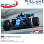 Modelauto 1:43 | Minichamps 417220123 | Williams Racing FW44 2022 #23 - A.Albon Modelauto 1:43 | Minichamps 417220123 | Williams Racing FW44 2022 #23 - A.Albon