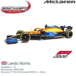 Modelauto 1:18 | Minichamps 530201904 | McLaren F1 MCL35 Renault 2020 #4 - L.Norris Modelauto 1:18 | Minichamps 530201904 | McLaren F1 MCL35 Renault 2020 #4 - L.Norris