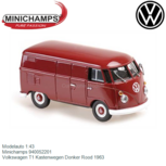 Modelauto 1:43 | Minichamps 940052201 | Volkswagen T1 Kastenwegen Donker Rood 1963 Modelauto 1:43 | Minichamps 940052201 | Volkswagen T1 Kastenwegen Donker Rood 1963