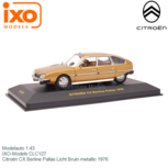 Modelauto 1:43 | IXO-Models CLC127 | Citroën CX Berline Pallas Licht Bruin metallic 1976 Modelauto 1:43 | IXO-Models CLC127 | Citroën CX Berline Pallas Licht Bruin metallic 1976