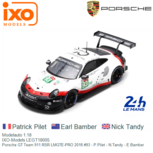 Modelauto 1:18 | IXO-Models LEGT18005 | Porsche GT Team 911 RSR LMGTE-PRO 2018 #93 - P.Pilet - N.Tandy - E.Bamber Modelauto 1:18 | IXO-Models LEGT18005 | Porsche GT Team 911 RSR LMGTE-PRO 2018 #93 - P.Pilet - N.Tandy - E.Bamber