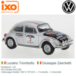 Modelauto 1:43 | IXO-Models RAC326 | Volkswagen Beetle 1302 S 1973 #3 - L.Trombotto - G.Zanchetti Modelauto 1:43 | IXO-Models RAC326 | Volkswagen Beetle 1302 S 1973 #3 - L.Trombotto - G.Zanchetti