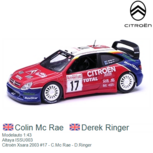 Modelauto 1:43 | Altaya ISSU003 | Citroën Xsara 2003 #17 - C.Mc Rae - D.Ringer Modelauto 1:43 | Altaya ISSU003 | Citroën Xsara 2003 #17 - C.Mc Rae - D.Ringer