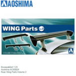 Bouwpakket 1:24 | Aoshima AO05824 | Rear Wing Parts Volume 2 Bouwpakket 1:24 | Aoshima AO05824 | Rear Wing Parts Volume 2