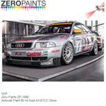 Verf | Zero Paints ZP-1690 | Airbrush Paint 60 ml Audi A4 BTCC Silver Verf | Zero Paints ZP-1690 | Airbrush Paint 60 ml Audi A4 BTCC Silver