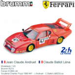 Modelauto 1:43 | Brumm R213 | Ferrari 512BB LM | Scuderia Charles Pozzi 1980 #47 - J.Andruet - C.Ballot Léna Modelauto 1:43 | Brumm R213 | Ferrari 512BB LM | Scuderia Charles Pozzi 1980 #47 - J.Andruet - C.Ballot Léna